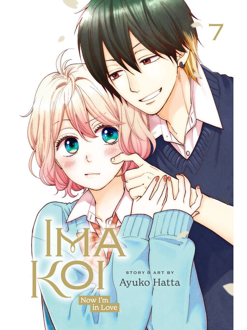 Title details for Ima Koi: Now I'm in Love, Volume 7 by Ayuko Hatta - Available